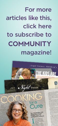 For more articles like this, click here to subscribe to COMMUNITY magazine!
